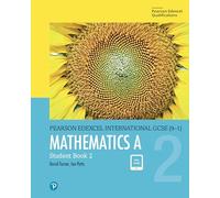 Pearson Edexcel International GCSE (9-1) Mathematics A Student Book 2: (Edexcel International GCSE)