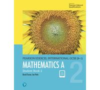 Pearson Edexcel International GCSE (9-1) Mathematics A Student Book 2: (Edexcel International GCSE)