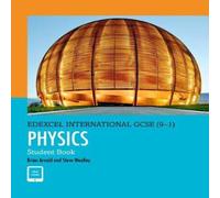 Pearson Edexcel International GCSE (9-1) Physics Student Book Penny Johnson Multi One Size
