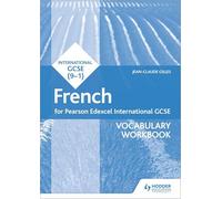 Pearson Edexcel International GCSE French Vocabulary Workbook