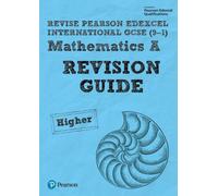 Pearson Edexcel International GCSE (9-1) Mathematics A Revision Guide - Higher - 2025/26 - Online