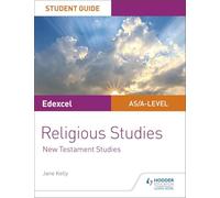 Pearson Edexcel Religious Studies A level/AS Student Guide: New Testament Studies
