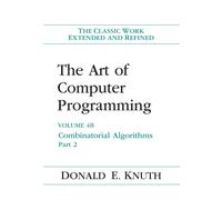 The Art of Computer Programming – Combinatorial Algorithms, Volume 4B – Pearson Education