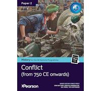 Pearson History for the IB Diploma Programme Paper 2 Conflict from 750 CE bundle