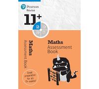 Pearson REVISE 11+ Maths Assessment Book - for 2027, 2028 exams: Assessment Book: Ages 8 - 10+ Years
