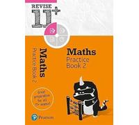 Pearson Education - REVISE 11+ Maths Practice Book 2 - for the 2025 and 2026 exams - Ages 8-10+