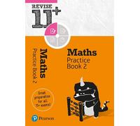 Pearson REVISE 11+ Maths Practice Book 2 - for the 2024 and 2025 exams