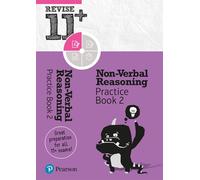 Pearson REVISE 11+ Non-Verbal Reasoning Practice Book 2 - for the 2025 and 2026 exams: Ages 8 - 10+ Years