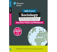 Pearson REVISE AQA A level Sociology Revision Guide and Workbook inc online edition - 2025 and 2026 exams: (Pearson Revise)