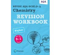 Pearson REVISE AQA GCSE Chemistry Higher Revision Workbook: For 2025 and 2026 assessments and exams