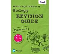 Pearson REVISE AQA GCSE Biology (Foundation) Revision Guide: incl. online revision and quizzes - for 2025 and 2026 exams