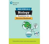 Revise AQA GCSE Biology Foundation Revision Workbook: for the 9-1 exams (Revise AQA GCSE Science 16)