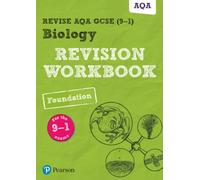 Revise AQA GCSE Biology Foundation Revision Workbook: for the 9-1 exams (Revise AQA GCSE Science 16)