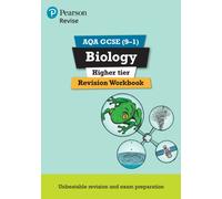 Pearson REVISE AQA GCSE Biology (Higher) Revision Workbook - for 2026, 2027 exams