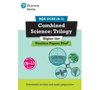 Pearson REVISE AQA GCSE Combined Science (Higher) Practice Papers Plus - for 2026, 2027 exams