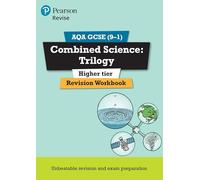 Pearson REVISE AQA GCSE Combined Science: Trilogy (Higher) Revision Workbook - for 2025 and 2026 exams