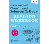 Pearson REVISE AQA GCSE Combined Science: Trilogy (Higher) Revision Workbook - for 2025 and 2026 exams