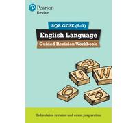 Pearson REVISE AQA GCSE English Language Guided Revision Workbook - for 2026, 2027 exams