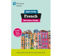 Pearson Revise AQA GCSE French: Revision Guide incl. audio, quiz & video content - for 2026 and 2027 exams (new specification)