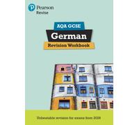 Pearson Revise AQA GCSE German Revision Workbook - for 2026, 2027 exams