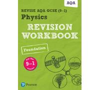 Pearson REVISE AQA GCSE Physics (Foundation) Revision Workbook - for 2025 and 2026 exams: (Pearson Revise)