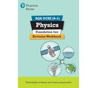 Pearson REVISE AQA GCSE Physics (Foundation) Revision Workbook - for 2025 and 2026 exams: (Pearson Revise)