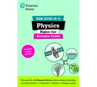 Pearson REVISE AQA GCSE Physics (Higher) Revision Guide: incl. online revision and quizzes - for 2027, 2028 exams