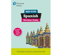 Pearson Revise AQA GCSE Spanish: Revision Guide incl. audio, quiz & video content - for 2026 and 2027 exams (new specification)