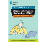 Pearson REVISE BTEC Tech Award Digital Information Technology Practice Plus - for 2025 and 2026 exams