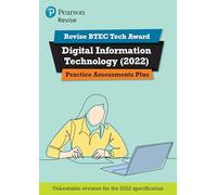 Pearson REVISE BTEC Tech Award Digital Information Technology Practice Plus - for 2025 and 2026 exams