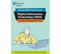 Pearson REVISE BTEC 2022 Tech Award Digital Information Technology Practice Assessments Plus - for 2027, 2028 exams
