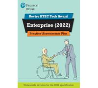 Pearson REVISE BTEC Tech Award Enterprise 2022 Practice Assessments Plus - 2023 and 2024 exams and assessments