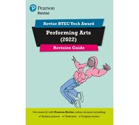 Pearson REVISE BTEC Tech Award Performing Arts Revision Guide inc online edition - for 2025 and 2026 exams