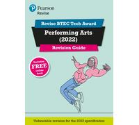 Pearson REVISE BTEC 2022 Tech Award Performing Arts Revision Guide inc online edition - for 2026, 2027 exams
