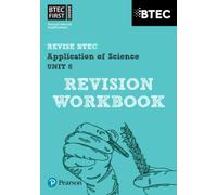 Pearson REVISE BTEC First in Applied Science: Application of Science Unit 8 Revision Guide - for 2026, 2027 exams