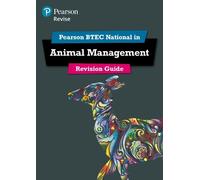 Pearson REVISE BTEC National Animal Management Revision Guide inc online edition - for 2025 exams