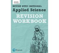 Pearson REVISE BTEC National Applied Science Revision Workbook - for 2025 exams: REVISION WORKBOOK