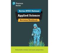 Pearson REVISE BTEC National Applied Science Revision Workbook - for 2025 exams: (Pearson Revise 2nd edition)