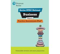 Pearson REVISE BTEC National Business Practice Plus U2 - for 2025 exams: (Pearson Revise)