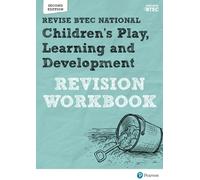 Pearson REVISE BTEC National Children's Play, Learning and Development Revision Workbook - for 2025 exams: (Pearson Revise 2nd edition)