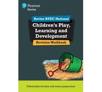 Pearson REVISE BTEC National Children's Play, Learning and Development Revision Workbook - for 2025 exams