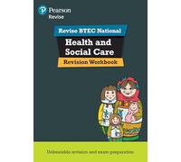 Pearson Education – REVISE BTEC National Health & Social Care Revision Workbook – 2nd edition