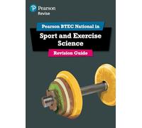 Pearson Education – REVISE BTEC National Sport and Exercise Science Revision Guide – for 2025 exams