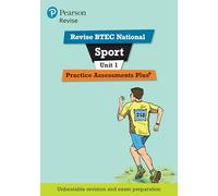 Pearson REVISE BTEC National Sport Practice Plus U1 - for 2025 exams: (Pearson Revise)