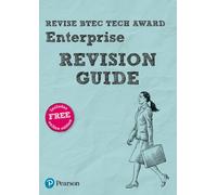 Pearson REVISE BTEC Tech Award Enterprise Revision Guide: incl. online revision - for 2025 exams