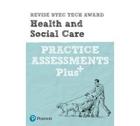Pearson REVISE BTEC Tech Award Health and Social Care Practice exams and Plus - pre-2022 edition