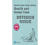 Pearson REVISE BTEC Tech Award Health and Social Care Revision Guide: incl. online revision - for 2025 exams