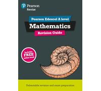 Pearson Education - Revise Edexcel A Level Maths Revision Guide - Online edition - 2026/2027
