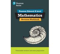 Pearson REVISE Edexcel A level Maths Revision Workbook - 2025 and 2026 exams