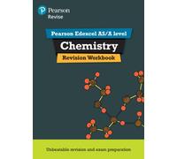 Revise Edexcel AS/A Level Chemistry Revision Workbook (REVISE Edexcel GCE Science 2015)